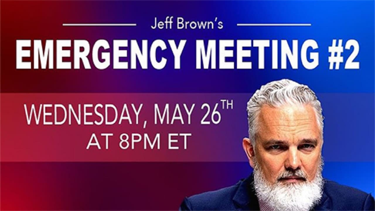 Jeff Brown's Emergency Meeting #2 Review