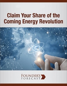 Claim Your Share of the Coming Energy Revolution