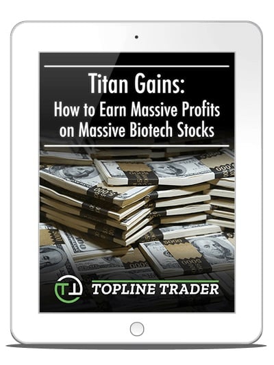 Titan Gains - How to Earn Massive Profits on Massive Biotech Stocks