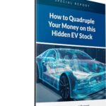 How to Quadruple Your Money on this Hidden EV Stock