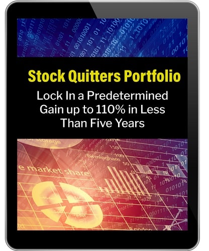 Stock Quitters Portfolio: Lock in a Predetermined Gain up to 110% in Less Than Five Years